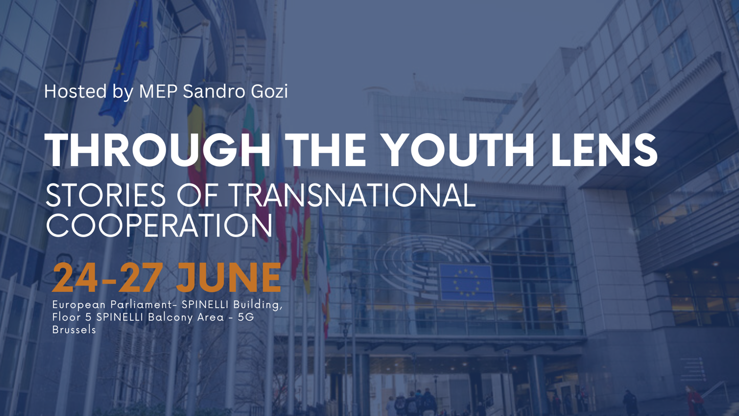Poster for "Through the Youth Lens: Stories of Transnational Cooperation," hosted by MEP Sandro Gozi, held June 24-27 at the European Parliament, Brussels. EU and Interreg logos are visible on the bottom right.
