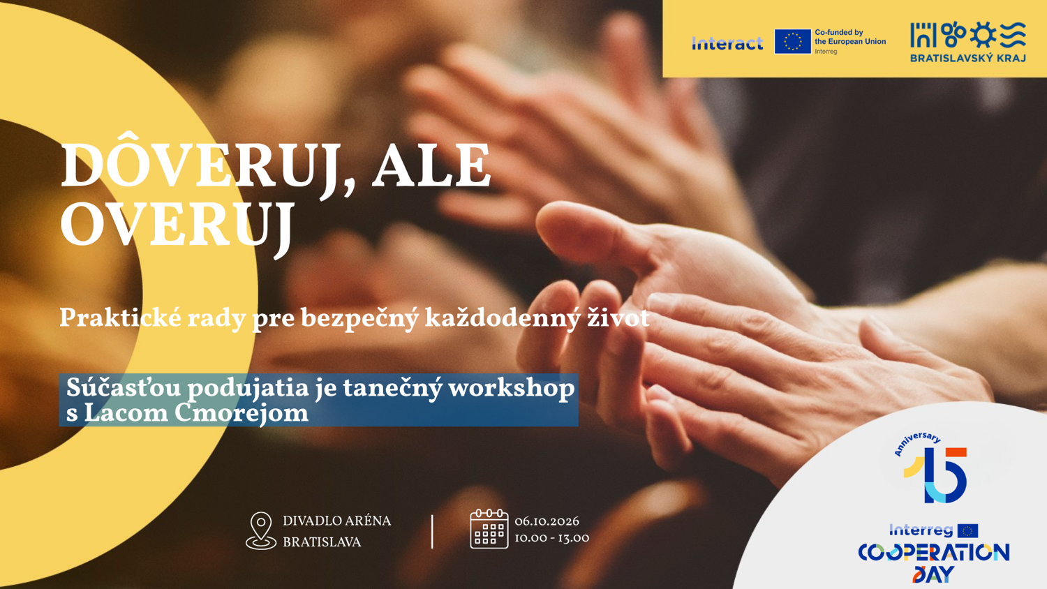 Text in Slovak with logos, hands in a supportive gesture, event details: “Dôveruj, ale overuj,” practical safety tips, includes a dance workshop, occurring at Divadlo Aréna Bratislava, October 6, 2023, 10:00-13:00.