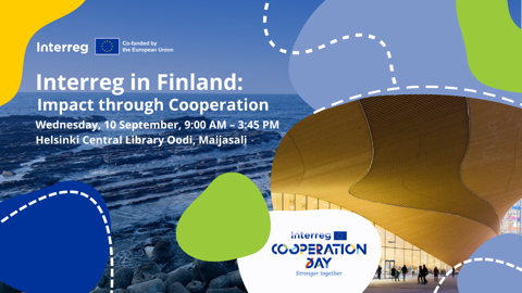 Event banner with abstract blue, green, and yellow shapes, sea waves, and a curved wooden building. Text reads: "Interreg in Finland: Impact through Cooperation, 10 September, Helsinki Central Library Oodi, Maijasali.